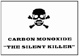 Carbon monoxide "The Silent Killer"