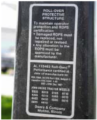 Figure 4. This certification tag indicates the ROPS meet nationally approved standards for operator protection during a rollover.