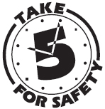 Take five minutes for safety
